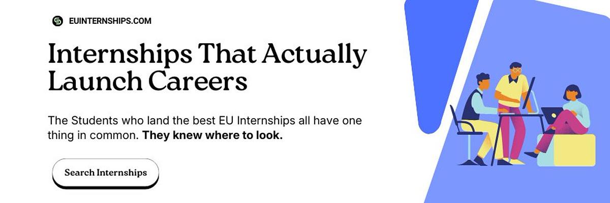 Fresh Internship Opportunities Across Europe You Can Apply for Today